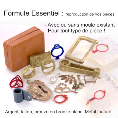 Formule Essentiel pour la reproduction des bijoux en argent, bronze, bronze blanc et laiton.